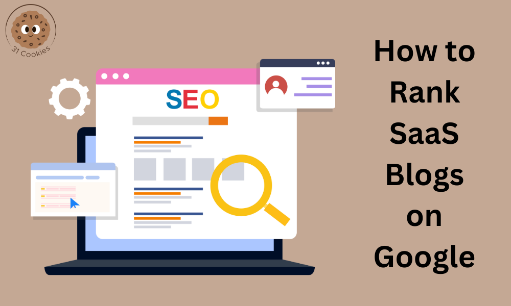 How to Rank SaaS Blogs on Google