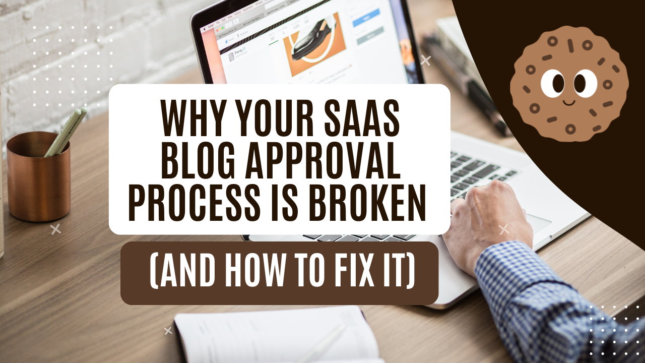 Why Your SaaS Blog Approval Process Is Broken