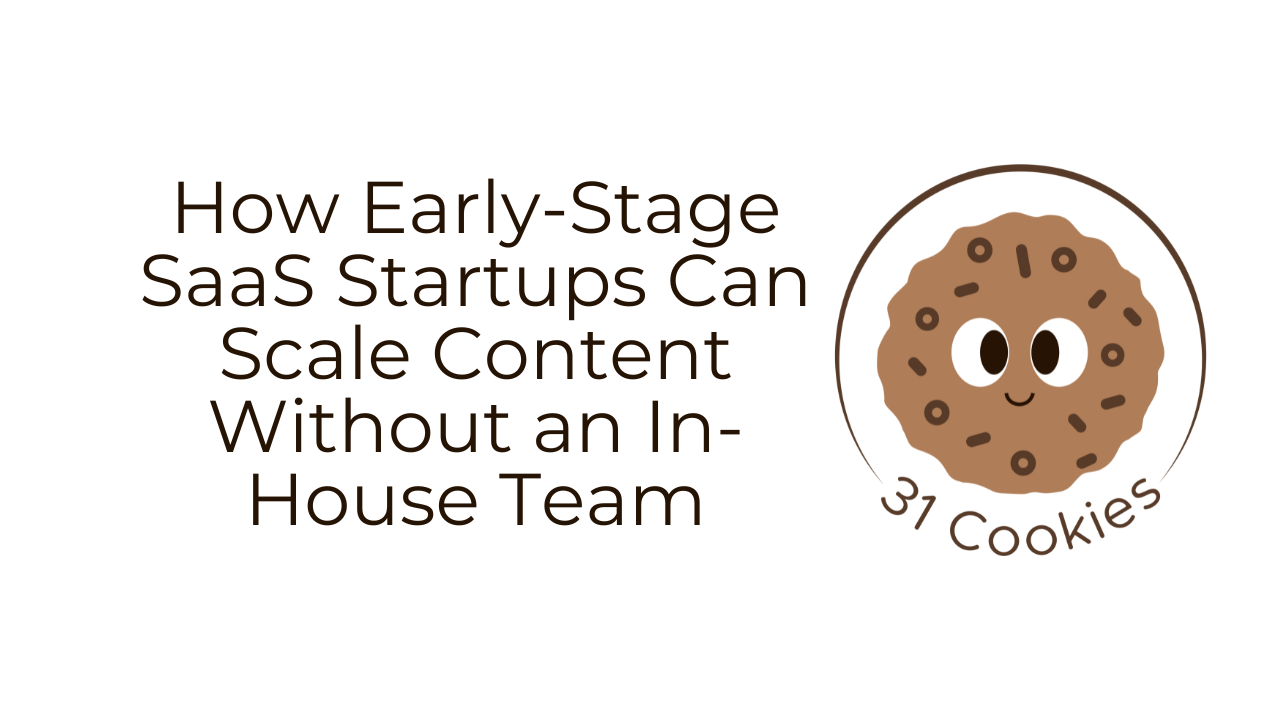 How Early-Stage SaaS Startups Can Scale Content Without an In-House Team